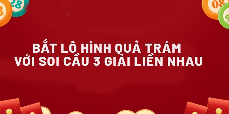 Giới thiệu về cách soi cầu quả trám trang chủ 99ok hiệu quả