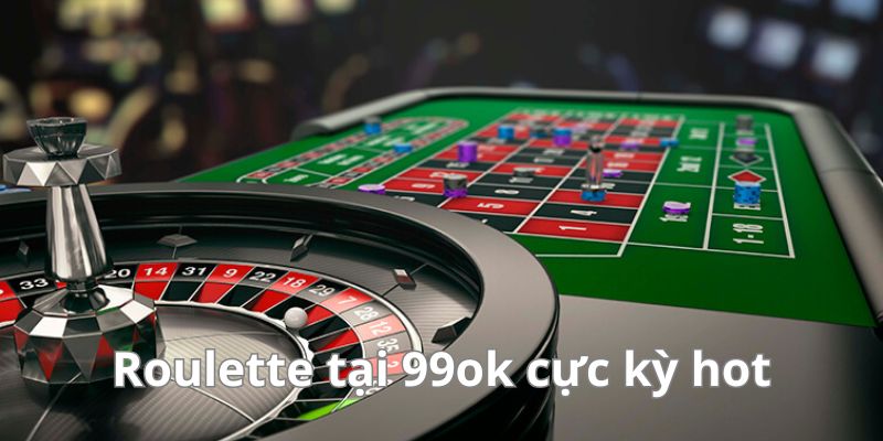 Vòng quay roulette tại 99ok