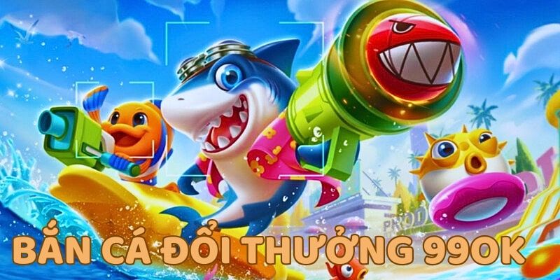 Giải mã nguyên nhân game bắn cá đổi thưởng được chơi nhiều tại 99OK